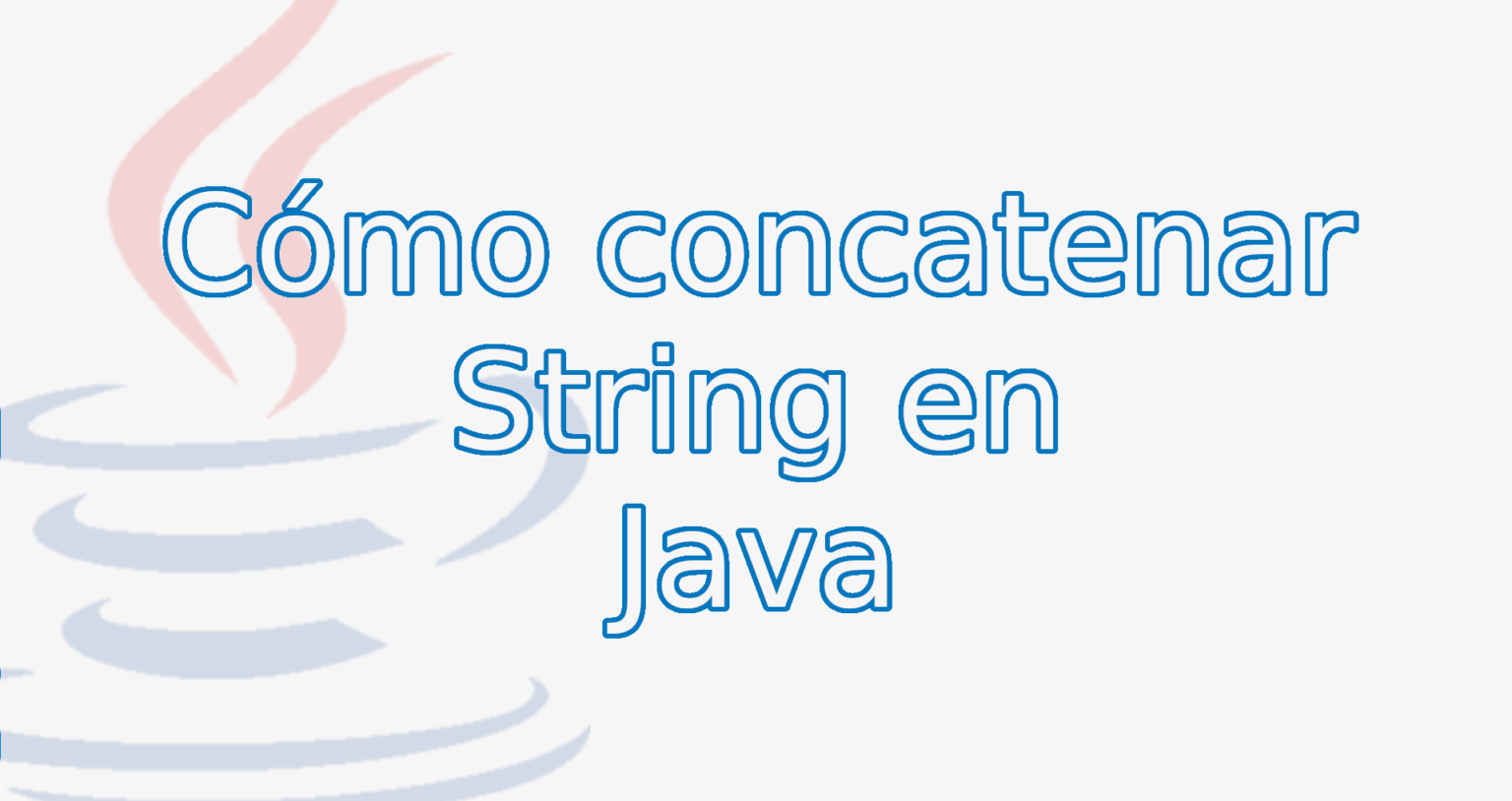 C Mo Concatenar Cadenas O String En Java Tech Krowd