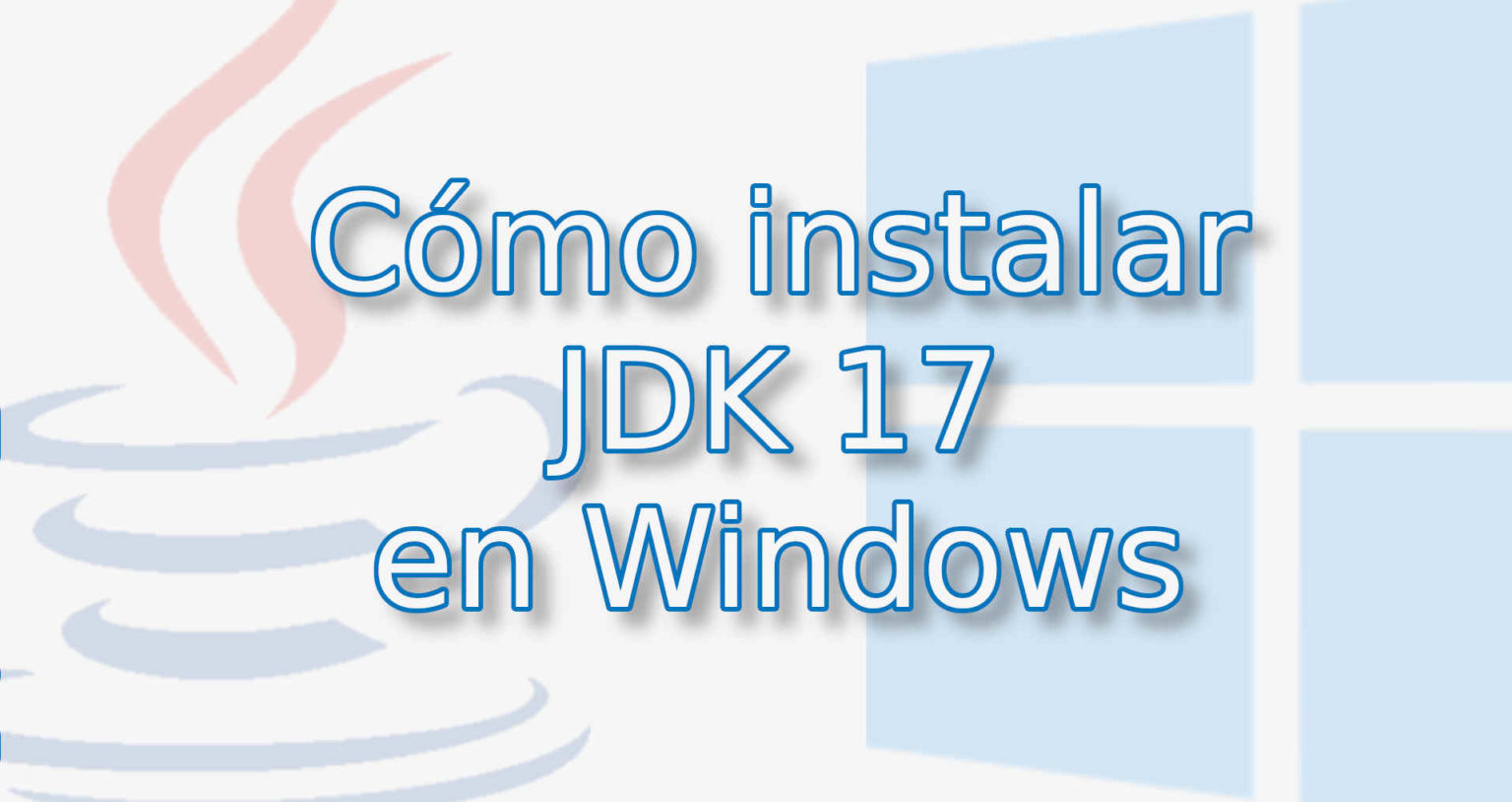 Cómo Instalar JDK 17 En Windows 10 Y 11 - Tech Krowd